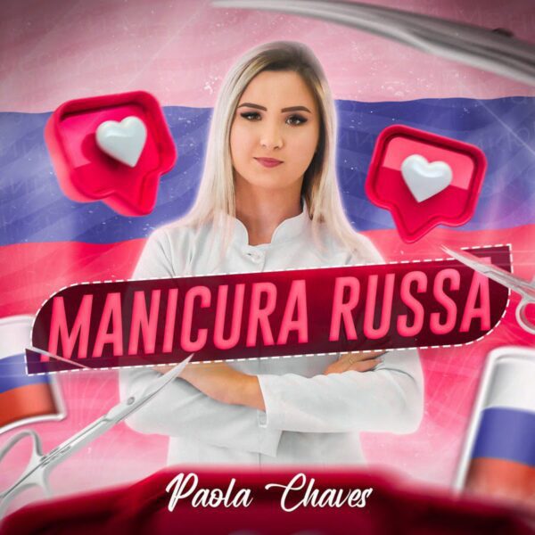 Manicura Russa com Paola Chaves