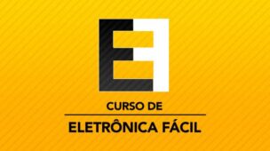 CURSO DE ELETRÔNICA FÁCIL