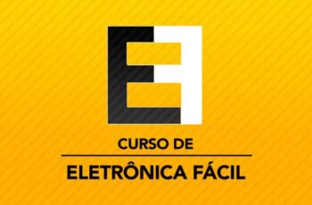 CURSO DE ELETRÔNICA FÁCIL