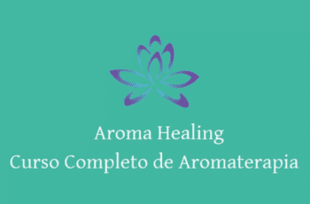 Aroma Healing - Curso Completo Aromaterapia
