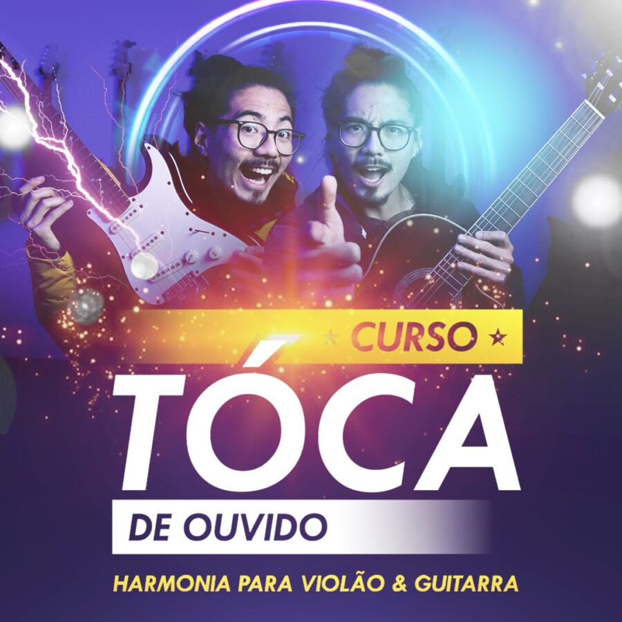 TÓCA DE OUVIDO - Harmonia para guitarra e violão