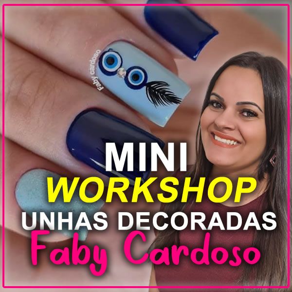 Mini Curso Unhas Decoradas com Faby Cardoso