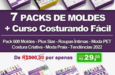 Moldes PDF – Super Pack 2024 Especial 7 em 1 + Curso Costurando Fácil