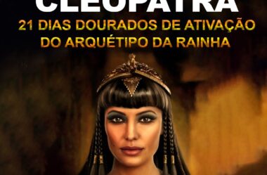 Imersão Cleópatra – 21 dias Dourados de Ativação do Arquétipo da Rainha