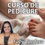 Curso de Pedicure (Aperfeiçoamento) com Faby Cardoso