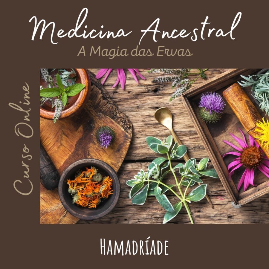 Medicina Ancestral - A magia das ervas