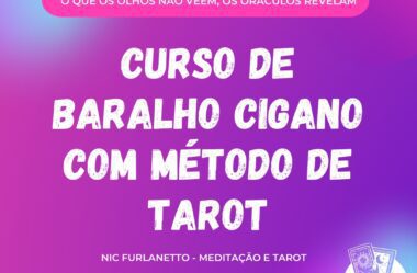 Curso de baralho cigano com metodologia de Tarot – Meditação e Tarot É Bom?