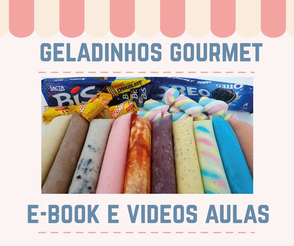 Geladinho Gourmet - E-book e Vídeo Aulas