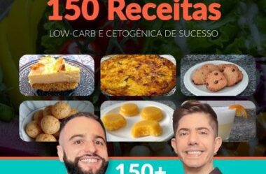 150 Receitas Low-Carb E Cetogênicas De Sucesso