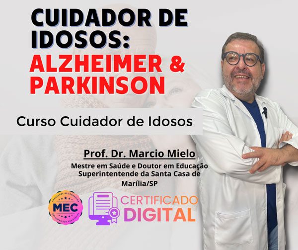 Curso de Cuidador de Idosos: Alzheimer & Parkinson