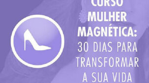 Super Combo 2023: Curso Mulher Magnética 30 Dias Para Transformar Sua Vida com Vanessa de Oliveira