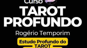 TAROT PROFUNDO Formação Completa em Tarot Rogério Temporim
