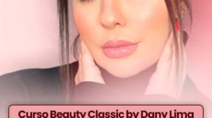 Curso Beauty Classic by Dany Lima + Bônus