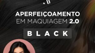 Aperfeiçoamento em Maquiagem 2.0 | Plano BLACK Ana Veiga