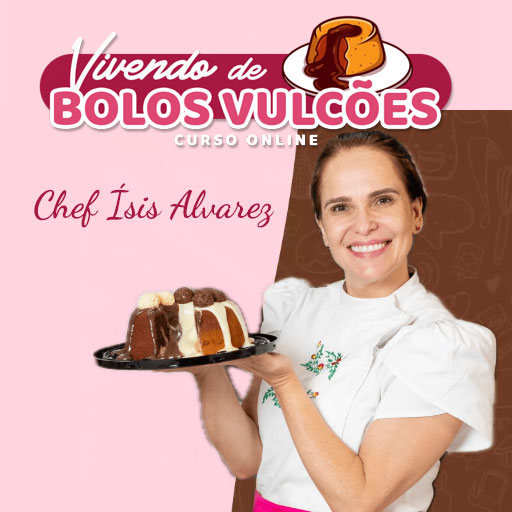 Vivendo de Bolos Vulões Chef Ísis Alvarez