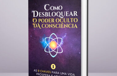 Como Desbloquear o Poder Oculto da Consciência Livro