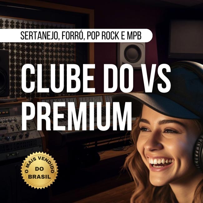 Clube do VS Premium - Sertanejo, Forró, Rock Nacional e MPB
