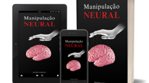 Manipulação Neural - 12 passos para viciar um homem (e-Book) Download