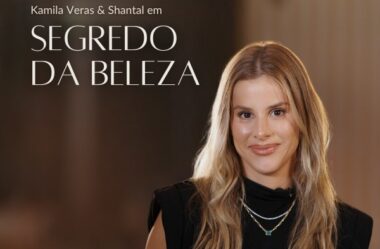 Segredo da Beleza – Kamila Veras e Shantal: Maquiagem com Efeito Filtro