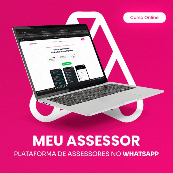 Meu Assessor - Plataforma de assessores no WhatsApp